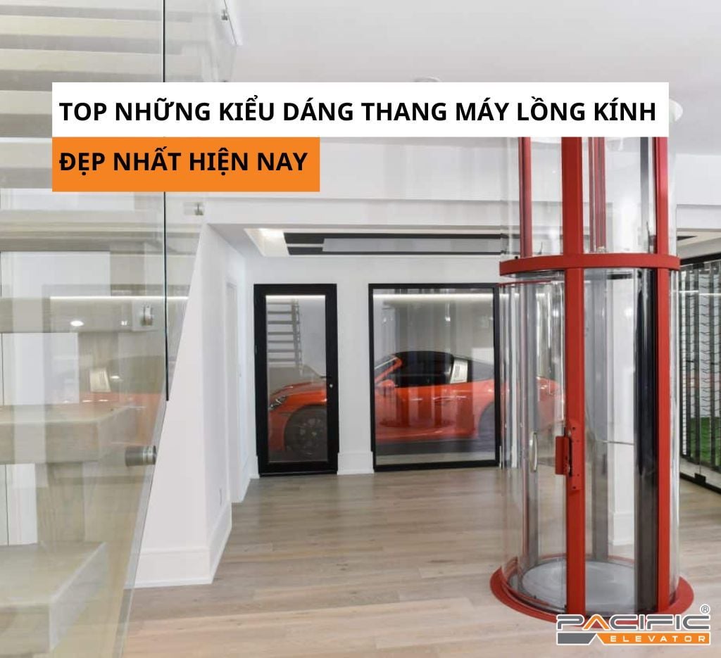 Top những kiểu dáng thang máy lồng kính phổ biến hiện nay