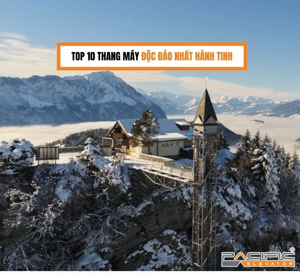 Top 10 thang máy độc đáo nhất hành tinh