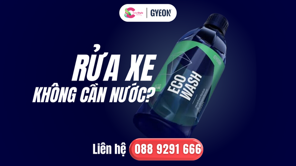 Rửa xe không cần nước như thế nào với GYEON Q2M ECO Wash?