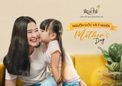Ngày của Mẹ là ngày nào, nguồn gốc và ý nghĩa?