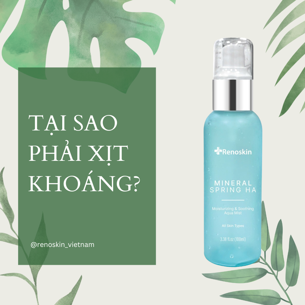 Tại Sao Phải Dùng Xịt Khoáng? Bật Mí Những Lợi Ích Tuyệt Vời Cho Làn Da