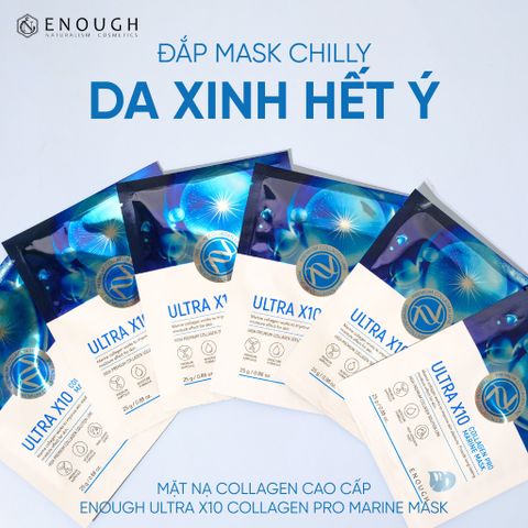MẶT NẠ COLLAGEN ENOUGH ULTRA X10 COLLAGEN PRO MARINE MASK - ĐẮP MASK CHILLY DA XINH HẾT Ý