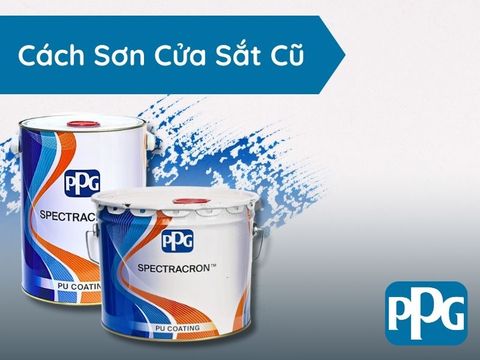 Cách sơn cửa sắt cũ đẹp như mới đơn giản tại nhà