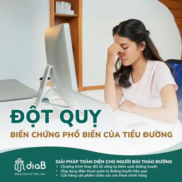 ĐÁI THÁO ĐƯỜNG - NGUY CƠ ĐỘT QUỴ CAO GẤP 2-4 LẦN