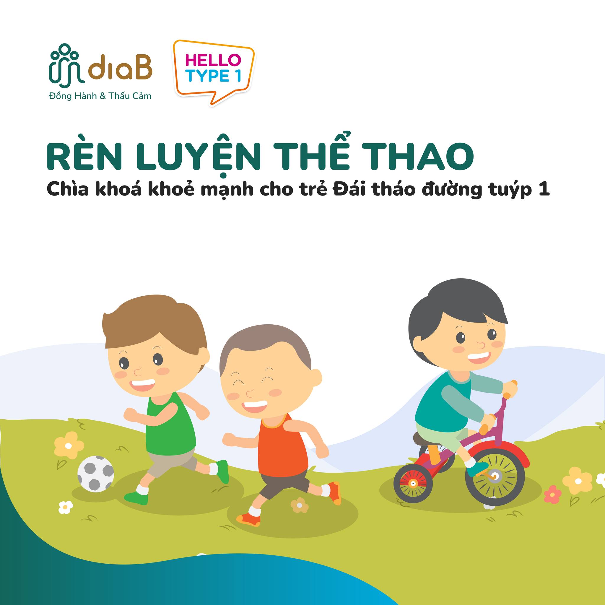 RÈN LUYỆN THỂ THAO CHÌA KHÓA KHỎE MẠNH CHO TRẺ ĐÁI THÁO ĐƯỜNG TUÝP 1