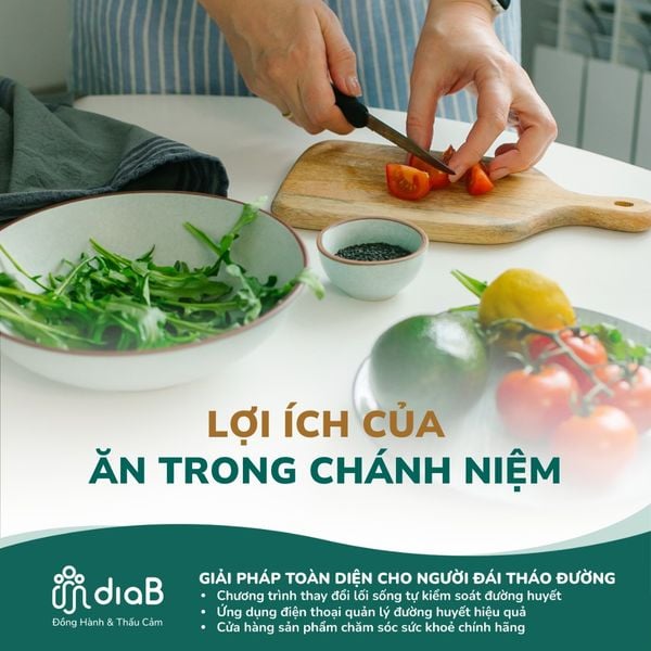 🌟 Lợi ích của ăn trong chánh niệm 🌟