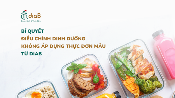 CÂN NHẮC VIỆC ÁP DỤNG THỰC ĐƠN MẪU CHO NGƯỜI ĐÁI THÁO ĐƯỜNG