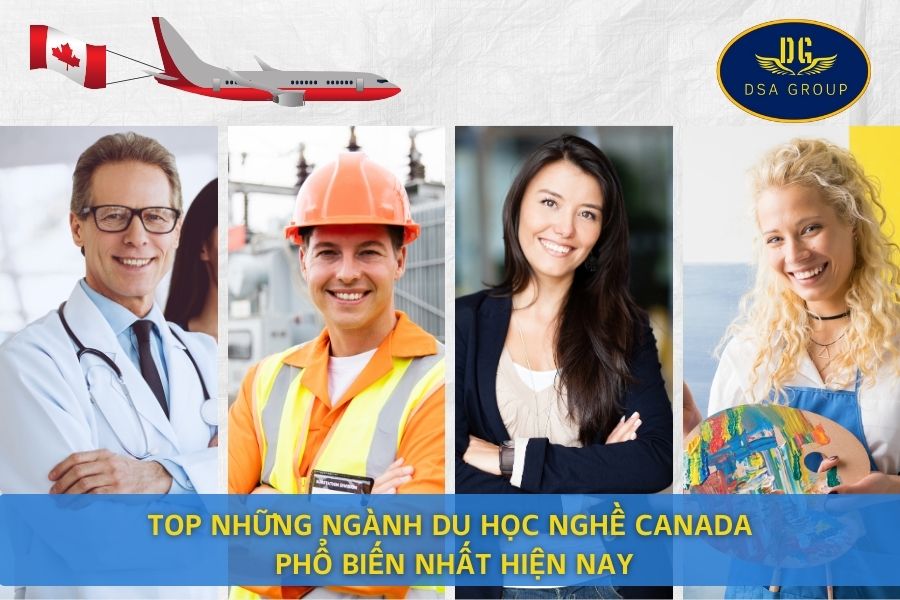 Top Những Ngành Du Học Nghề Canada Phổ Biến Nhất Hiện Nay