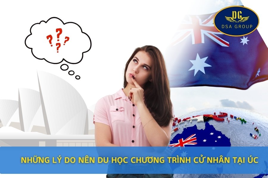 Những Lý Do Nên Du Học Chương Trình Cử Nhân Tại Úc