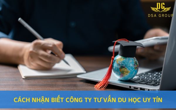 Cách Nhận Biết Công Ty Tư Vấn Du Học Uy Tín