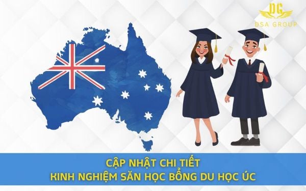 Cập Nhật Chi Tiết Kinh Nghiệm Săn Học Bổng Du Học Úc
