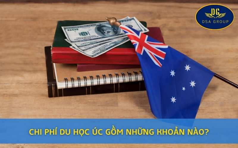 Chi Phí Du Học Úc Gồm Những Khoản Nào?