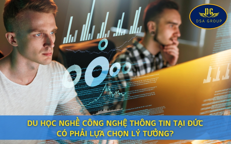 Du Học Nghề Công Nghệ Thông Tin Tại Đức Có Phải Lựa Chọn Lý Tưởng?