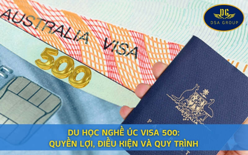 Du Học Nghề Úc Visa 500: Quyền Lợi, Điều Kiện Và Quy Trình