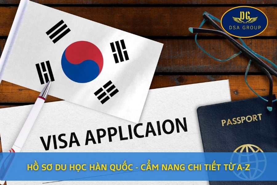 Hồ Sơ Du Học Hàn Quốc - Cẩm Nang Chi Tiết Từ A-Z