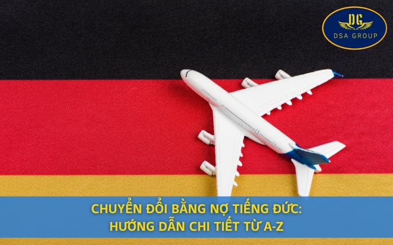 Chuyển Đổi Bằng Nợ Tiếng Đức: Hướng Dẫn Chi Tiết Từ A-Z