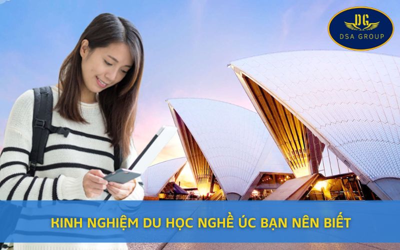 Kinh Nghiệm Du Học Nghề Úc Bạn Nên Biết