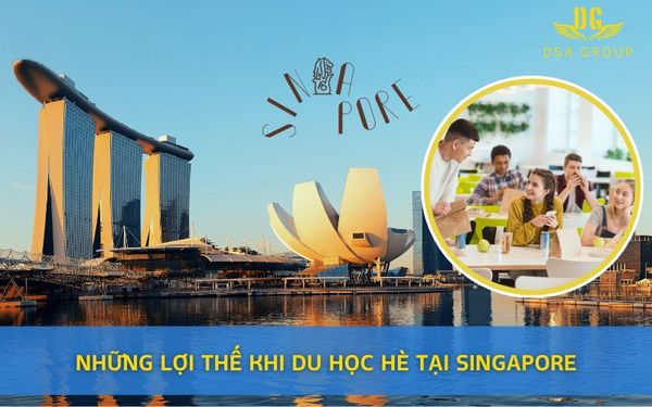 Những Lợi Thế Khi Du Học Hè Tại Singapore - Bạn Đã Biết