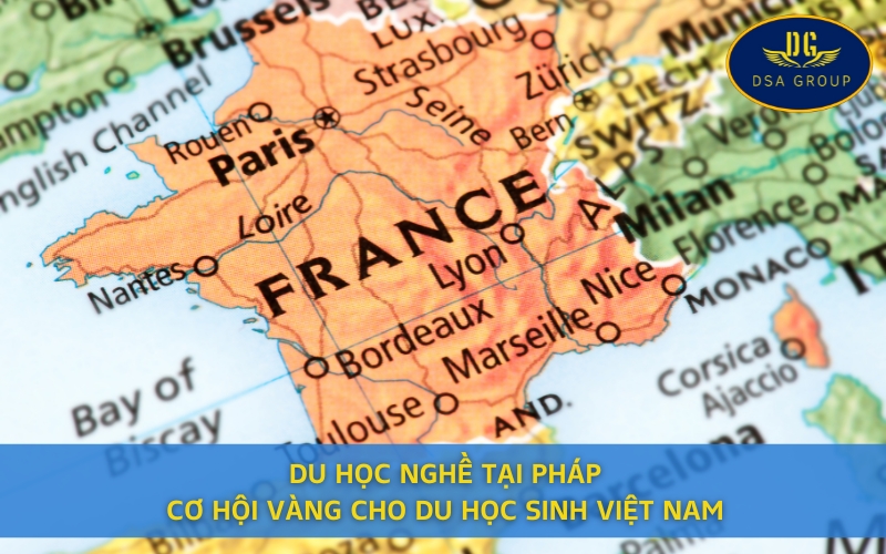 Du Học Nghề Tại Pháp – Cơ Hội Vàng Cho Du Học Sinh Việt Nam