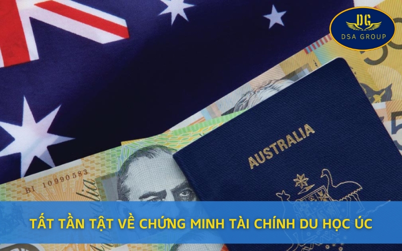 Tất Tần Tật Về Chứng Minh Tài Chính Du Học Úc