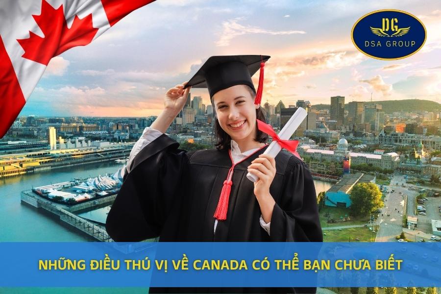Những Điều Thú Vị Về Canada Có Thể Bạn Chưa Biết