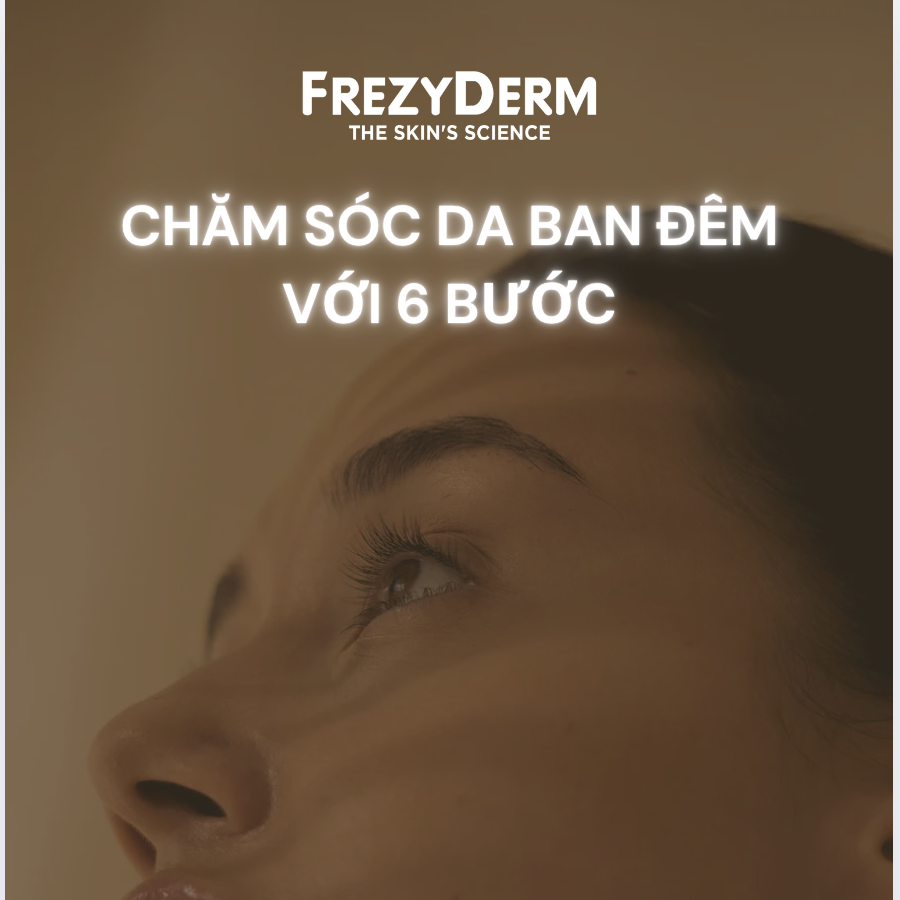 BÍ QUYẾT CHĂM SÓC DA BAN ĐÊM KHÔNG THỂ BỎ QUA!