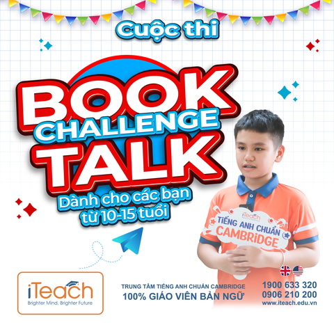 Kết quả cuộc thi Book Talk Challenge – iTeach chúc mừng các thí sinh xuất sắc!