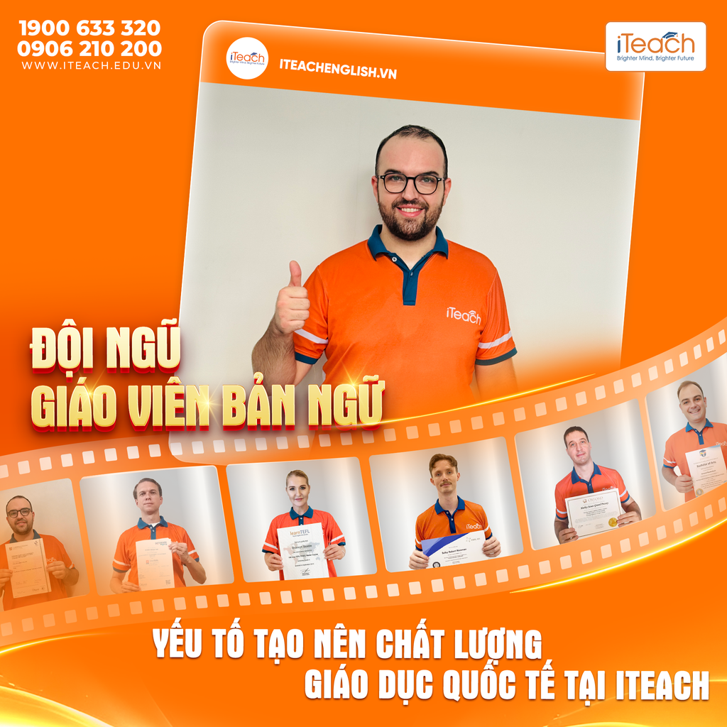 Đội ngũ giáo viên bản ngữ tại iTeach - Điểm khác biệt tạo nên chất lượng giáo dục quốc tế