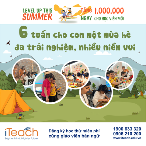 6 tuần cho con một mùa hè đa trải nghiệm, nhiều niềm vui