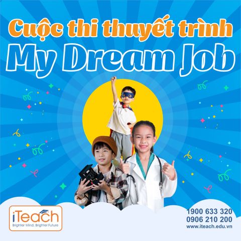 Khởi động ước mơ trong con với cuộc thi thuyết trình My Dream Job