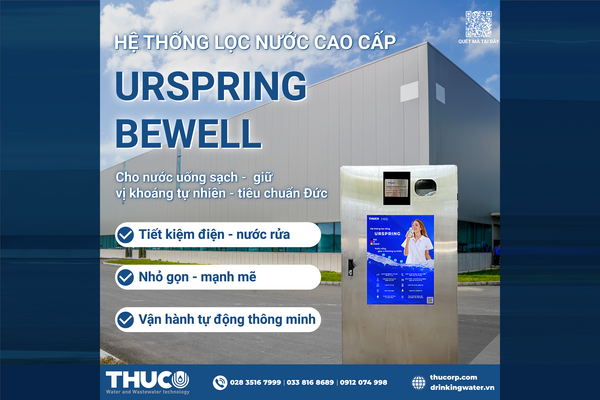 URSPRING BEWELL – Giải Pháp Lọc Nước Cao Cấp Tiêu Chuẩn Đức