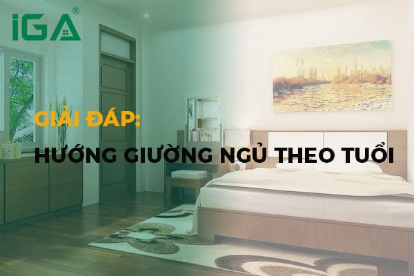 Chọn hướng giường ngủ theo tuổi đúng mang lại tài lộc