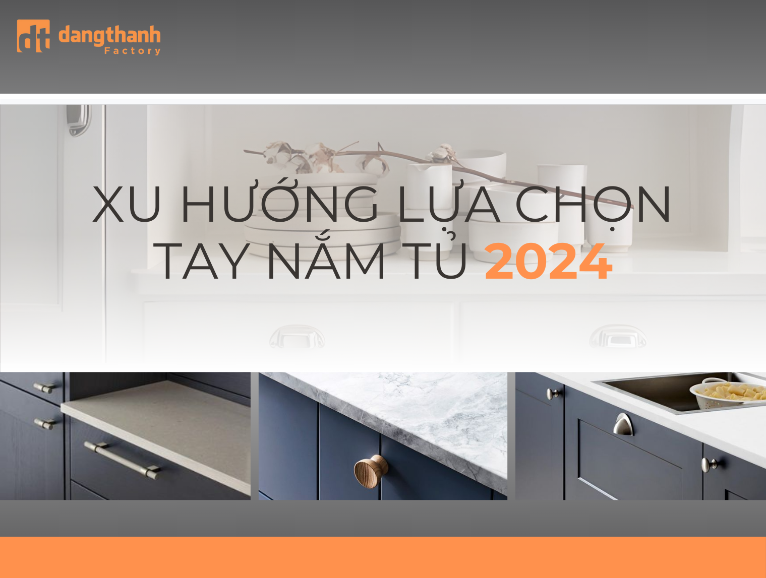 Tổng Hợp xu hướng lựa chọn tay nắm tủ trong năm 2026