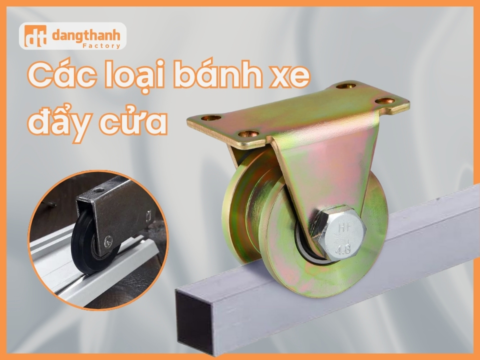 Các loại bánh xe đẩy cửa thông dụng trên thị trường hiện nay