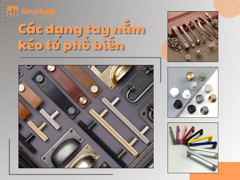Các dạng tay nắm kéo tủ phổ biến và bí quyết chọn mua tay nắm phù hợp
