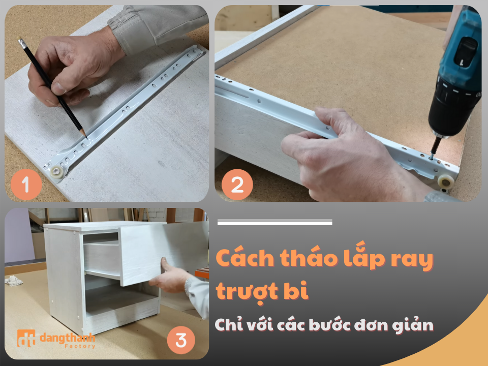 Cách tháo lắp ray trượt bi ngăn kéo tủ bếp theo từng loại cực đơn giản tại nhà