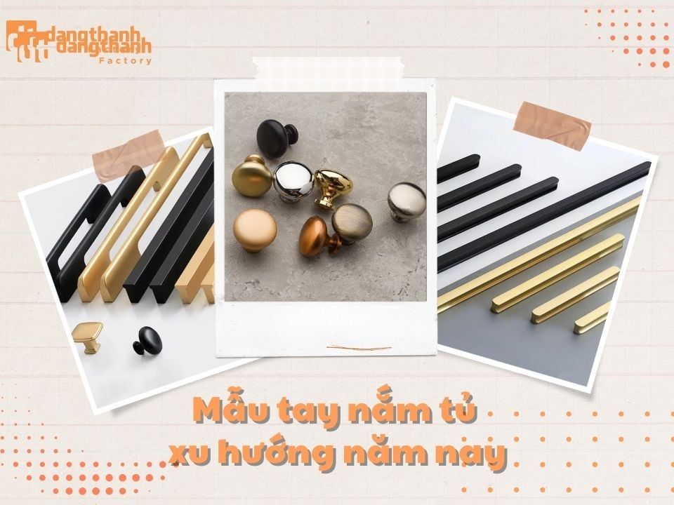 Mẫu tay nắm tủ xu hướng dành cho căn nhà hiện đại