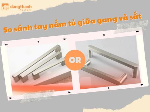 So sánh tay nắm tủ giữa gang và sắt: Lựa chọn nào phù hợp?