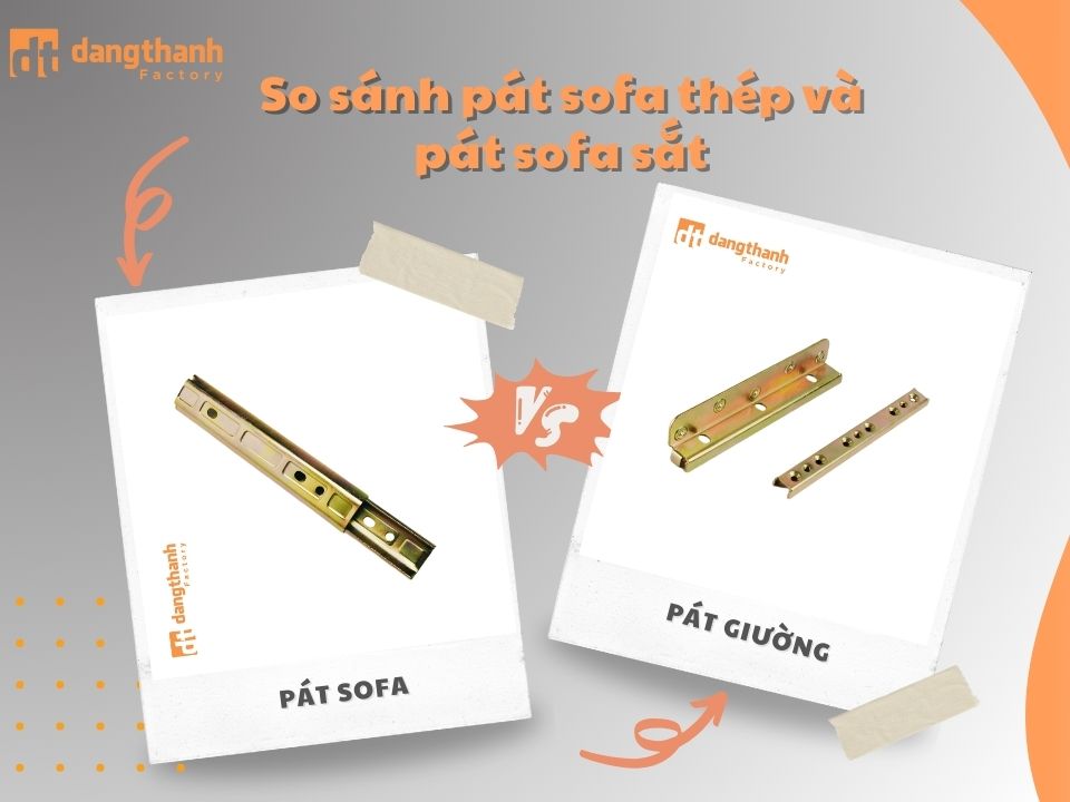 So sánh pát sofa thép và pát sofa sắt – Lựa chọn tốt nhất cho nội thất
