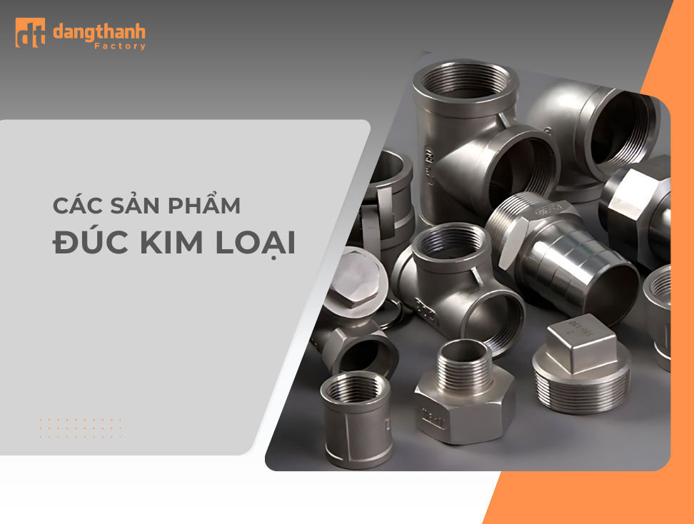 Sản phẩm đúc kim loại trong nội thất & Ưu điểm của đúc kim loại