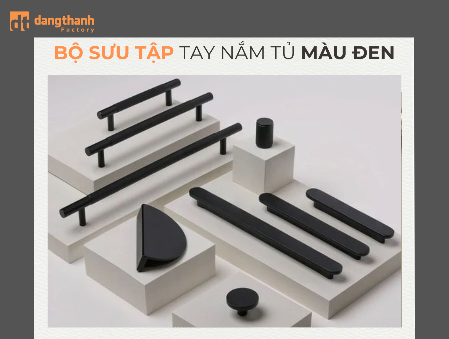 Bộ sưu tập tay nắm tủ màu đen nâng tầm không gian nội thất
