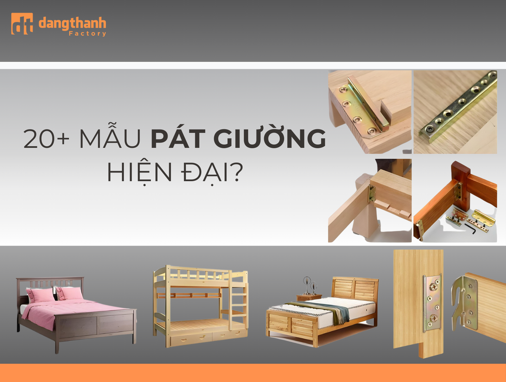 20+ Mẫu pát giường hiện đại cho sản xuất giường gỗ