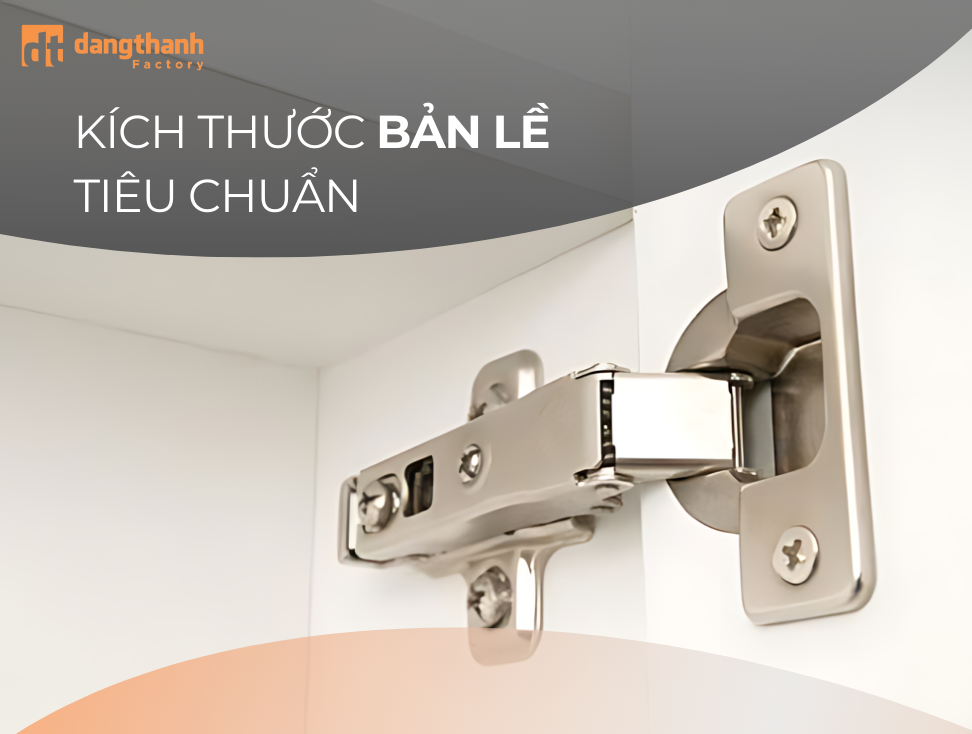 Kích thước bản lề tiêu chuẩn