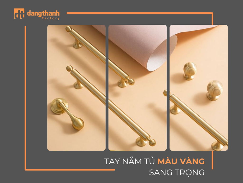 Tay nắm tủ màu vàng sang trọng nâng tầm không gian nội thất