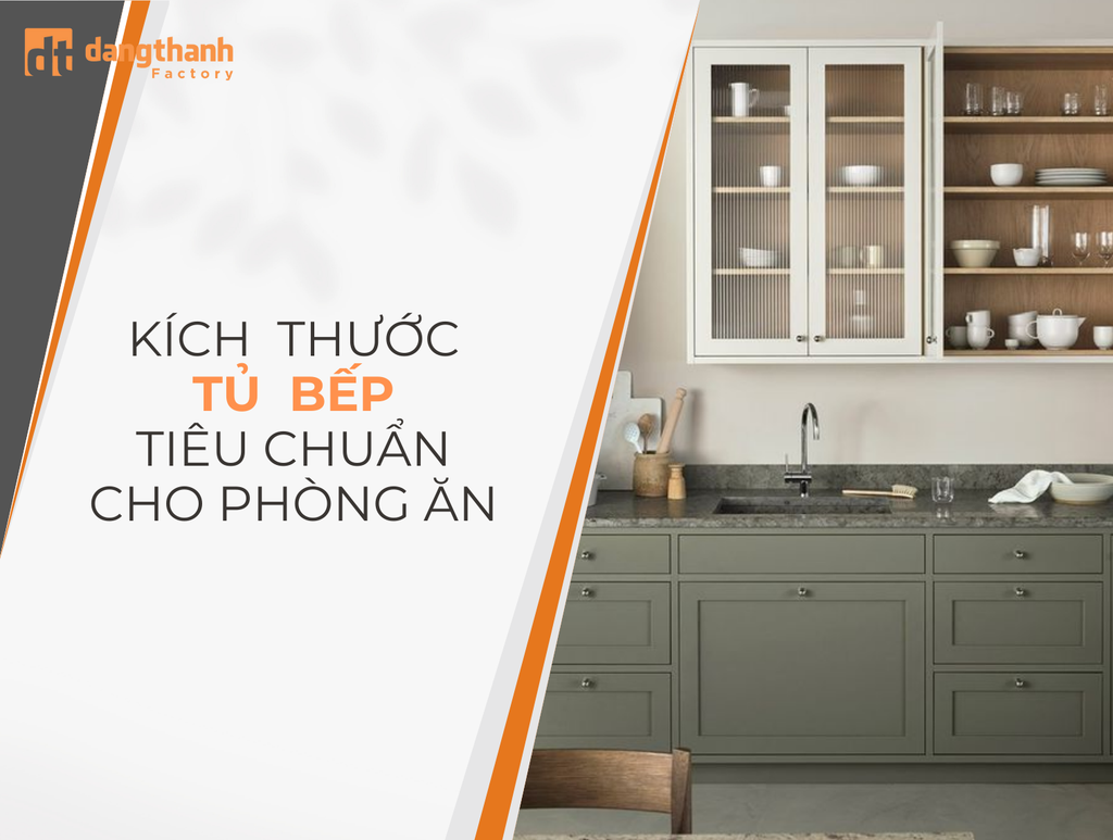 Kích thước tủ bếp chữ I, chữ U, chữ L, chiều cao tủ bếp chuẩn