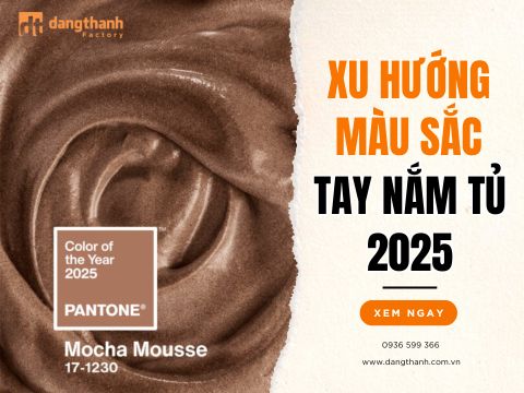 Khám phá xu hướng màu sắc 2025 qua các mẫu tay nắm tủ