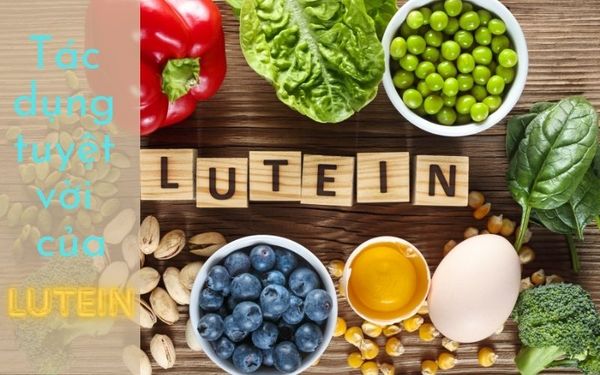 Khám phá công dụng của Lutein đối với sức khỏe mắt và tổng thể