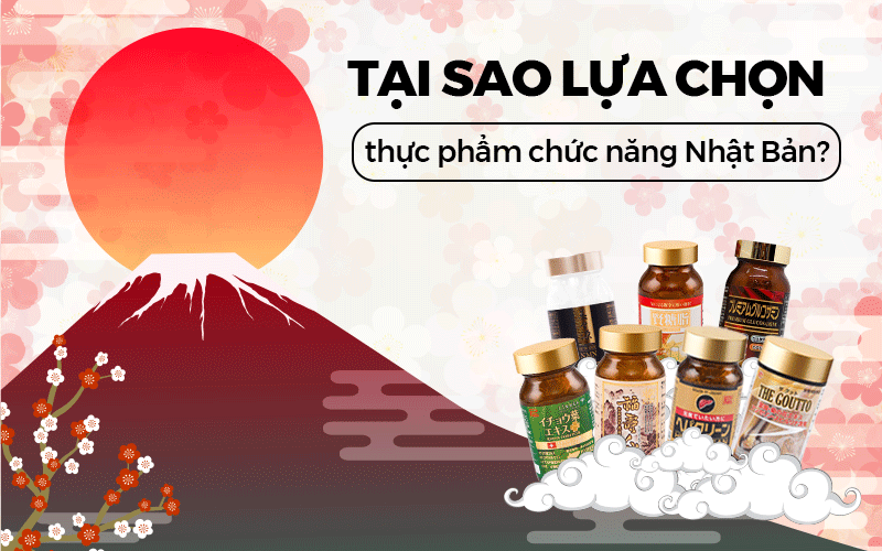 Tại sao lựa chọn thực phẩm chức năng Nhật Bản?
