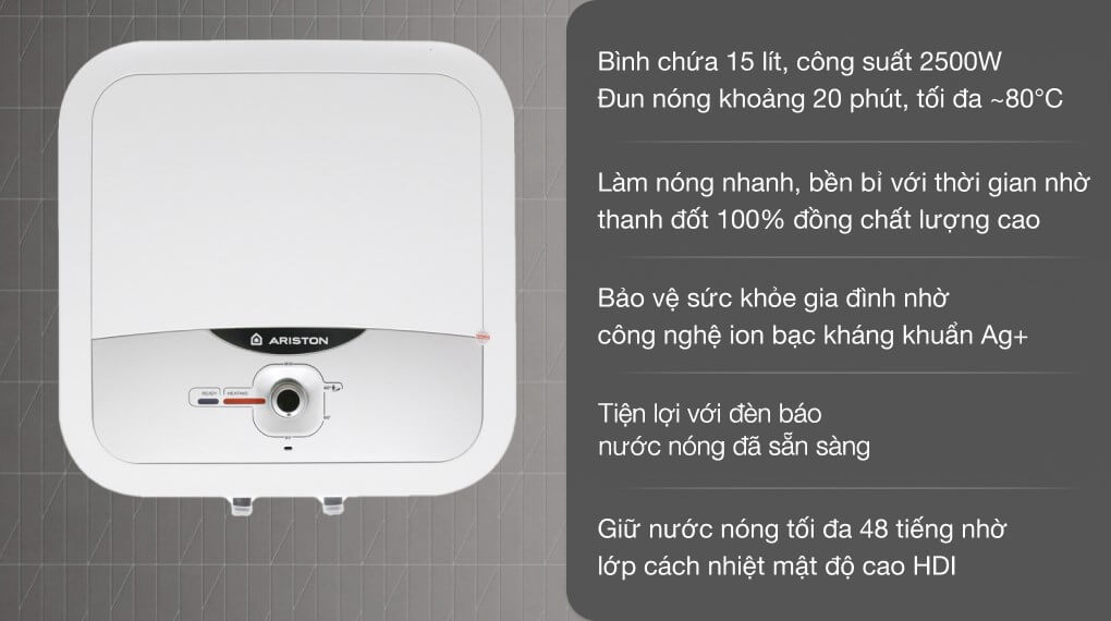 Chiếc bình nóng lạnh Ariston 15 lít đang làm mưa làm gió trên thị trường