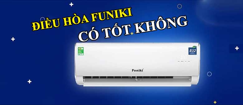 Có nên chọn điều hòa Funiki 9000 Btu 1 chiều inverter HI09TMU giá rẻ chưa tới 6 triệu không?